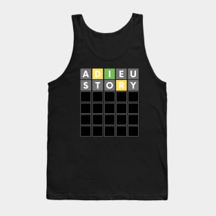 FUNNY WORD GAME ALWAYS START WITH ADIEU AND STORY Tank Top